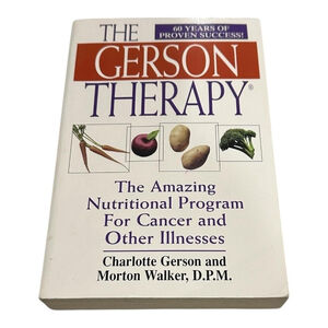 The Gerson Therapy Charlotte Gerson Morton Walker Cancer Health Softcover Book